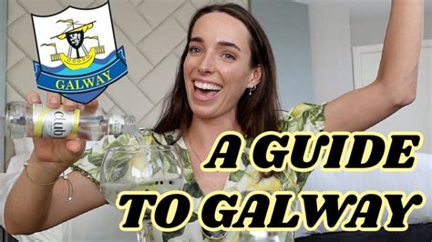 A Galway Girls Guide To Galway City Irish Travel Staycation Vlogs
