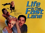 Life in the Fast Lane Pictures - Rotten Tomatoes