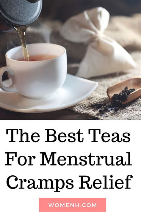 The Best Teas For Menstrual Cramps Relief Tea For Menstrual Cramps Best Herbal Tea Menstrual