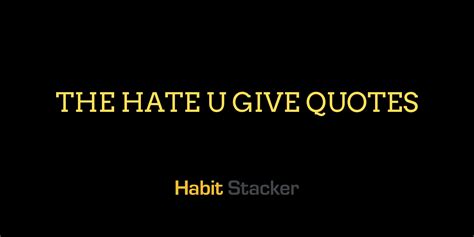 27 The Hate U Give Quotes Habit Stacker