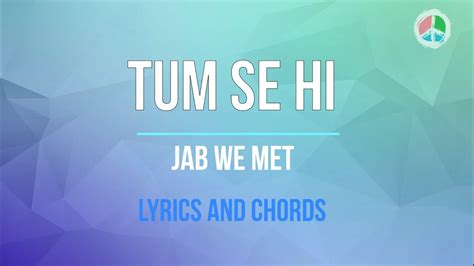 Tum Se Hi Lyrics And Chords Youtube