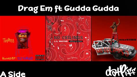 Lil Wayne Drag Em Feat Gudda Gudda No Ceilings 3 Official Audio