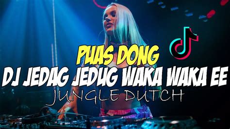 Dj Jedag Jedug Waka Waka Ee New Jungle Dutch Terbaru Viral Tik Tok 2021 Sijack Official