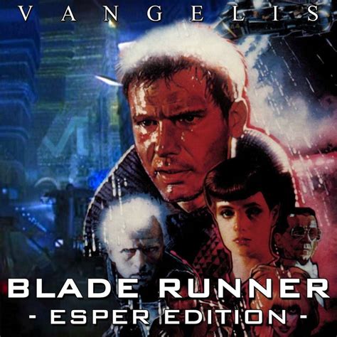 Vangelis Blade Runner Esper Edition Nmh