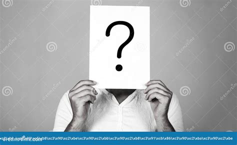 Man A Question Doubtful Man Holding Question Mark Problems And