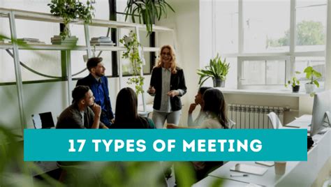 17 Different Types Of Meeting To Discover Beenote