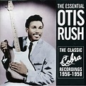 Otis Rush – Cobra Records Recordings 1956-1958 – Mississippi Blues ...