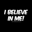 I believe in Me! #tmsj #msj #themindsetjourney #believe #inspire # ...