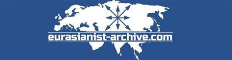 Alexander Dugin Eurasianist Internet Archive