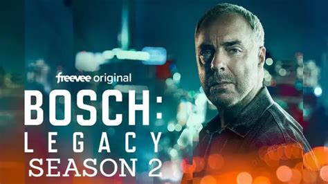 Bosch Legacy Season Release Date Cast Plot And All You Need To Know Nilsen Report