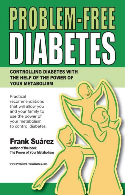 Frank suárez nació en 1950 en puerto rico, ee. Problem-Free Diabetes by Frank Suarez | NOOK Book (eBook) | Barnes & Noble®