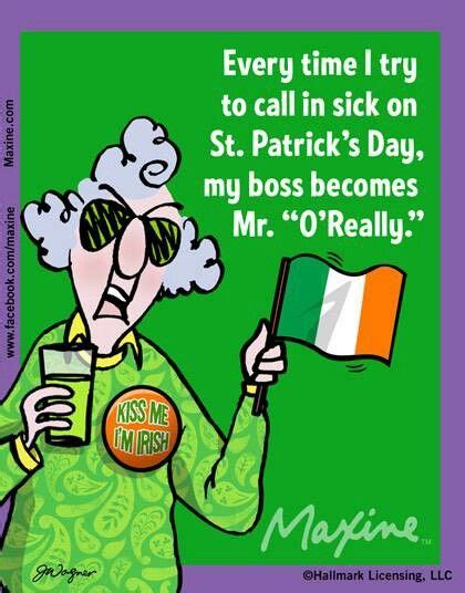 Pin By Shauna Riley On Maxine St Patricks Day Quotes Funny Quotes