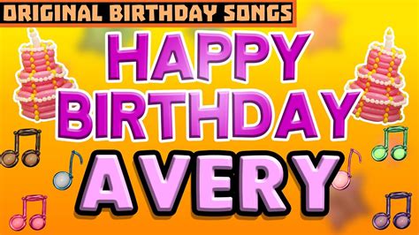 Happy Birthday Avery Avery Birthday Song Youtube