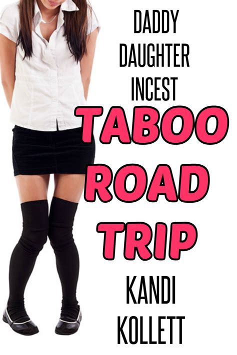 Smashwords Taboo Road Trip Daddy Daughter Incest Family Sex Erotica A Book By Kandi Kollett