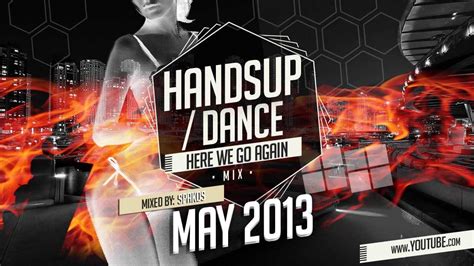 handsup dance mix 14 may 2013 youtube