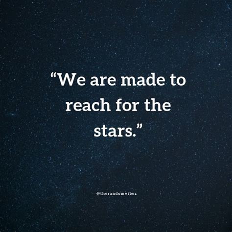 Top 40 Reach For The Stars Quotes And Sayings To Inspire You