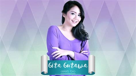 Celeb Bio Gita Gutawa Celeb