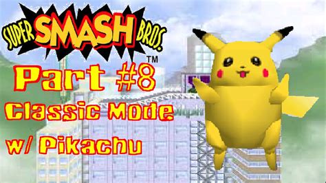 Super Smash Bros 64 Classic Mode Pikachu Part 8 Youtube