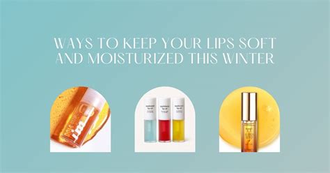 How To Keep Your Lips Moisturized In Winter Lipstutorial Org
