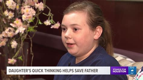Alvin Girl Helps Save Fathers Life Youtube