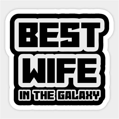 best wife art wife sticker teepublic