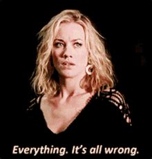 Its All Wrong Everything Is Wrong Gif Its All Wrong Everything Is