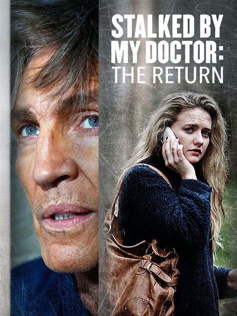 Watch Stalked By My Doctor The Return Prime Video