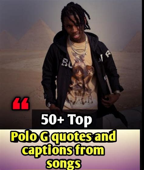50 Best Polo G Quotes And Captions From Songs
