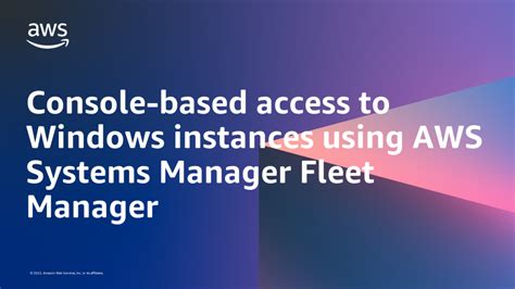 Console Based Access To Windows Instances Using Aws Systems Manager