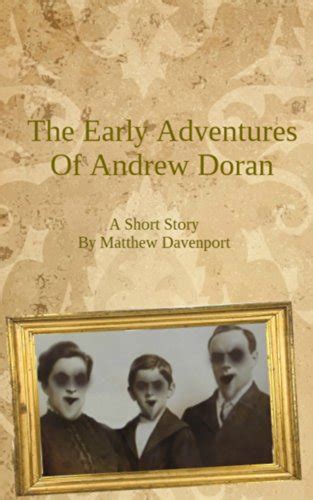 Amazon Com The Early Adventures Of Andrew Doran EBook Davenport