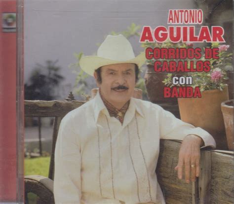 Cd Antonio Aguilar New Corridos De Caballos Con Banda Fast Shipping