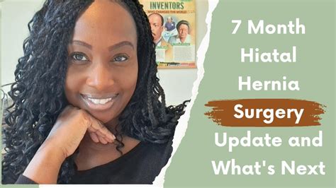 7 Month Hiatal Hernia Surgery Update And Whats Next Youtube