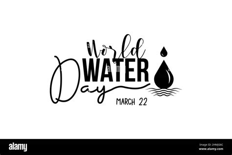 World Water Day Water Life Brush Calligraphy Concept Vector Template For Banner Card Poster