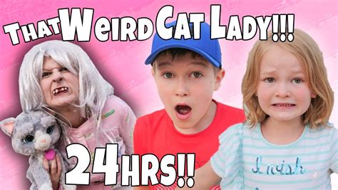 That Weird Cat Lady In Our House For 24hrs Part 1 Youtube