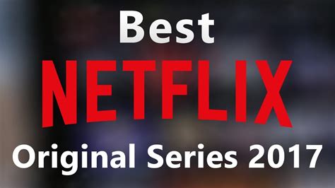 Top 10 Best Netflix Original Series You Should Watch Now Youtube
