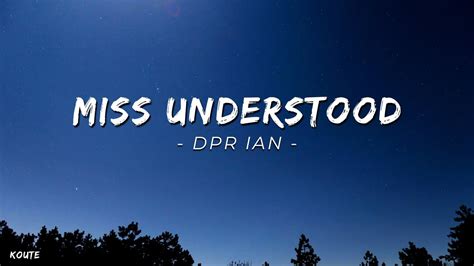 Dpr Ian Miss Understood Lyrics Youtube