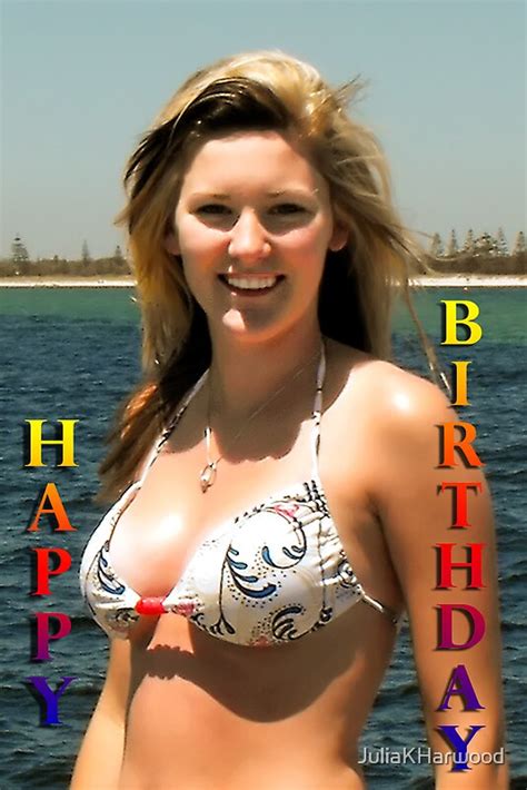 happy birthday bikini girl by juliakharwood redbubble