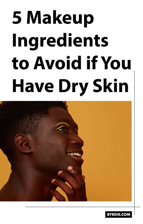 5 Makeup Ingredients To Avoid If You Have Dry Skin According To