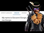 My name is Giovanni Giorgio, but everybody calls me Giorgio in ...