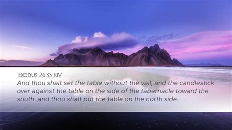 Exodus Kjv Desktop Wallpaper And Thou Shalt Set The Table Without The Vail