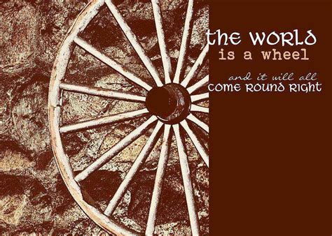 Top 30 Quotes And Sayings About Wheels