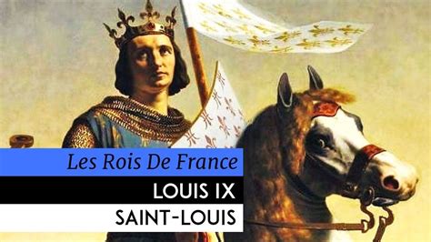 Les Rois De France Louis Ix Saint Louis Youtube St Louis