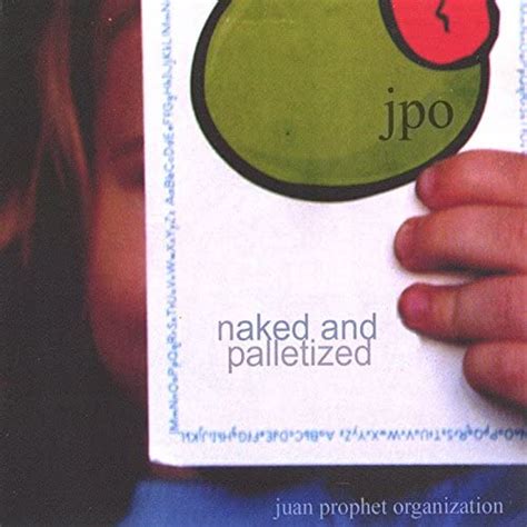 Naked And Palletized Von Juan Prophet Organization Bei Amazon Music Amazon De
