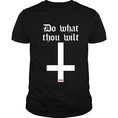 Do What Thou Wilt Satanic Upside Down Inverted Cross 666 Quote T Shirt