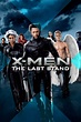 X-Men: The Last Stand (2006) - Posters — The Movie Database (TMDB)