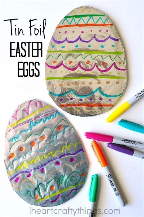 Tin Foil Easter Egg Art Easter Preschool Fun Easter Crafts Easter Kids