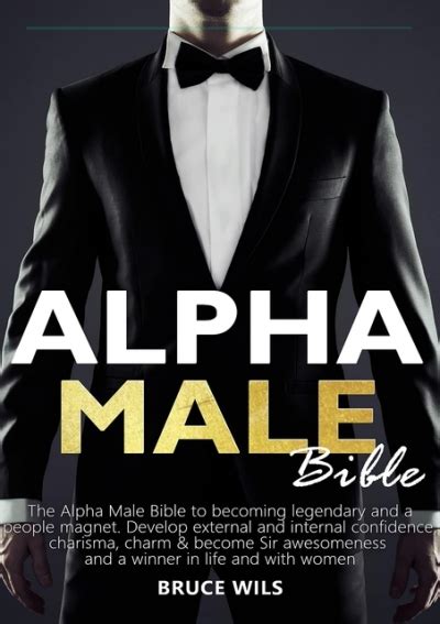 Ebook ️download⚡️ Alpha Male The Alpha Male Bible To Becoming