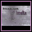 Friends with Benefits (feat. Jeremih) von Pair-a-Dyce feat. Jeremih bei ...