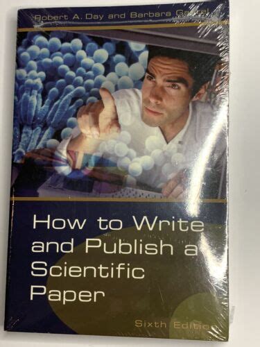 How To Write And Publish A Scientific Paper 6th Edition By Barbara Gastel And Robert A Day