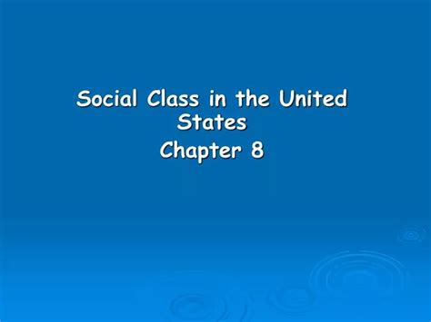 Ppt Social Class In The United States Chapter 8 Powerpoint